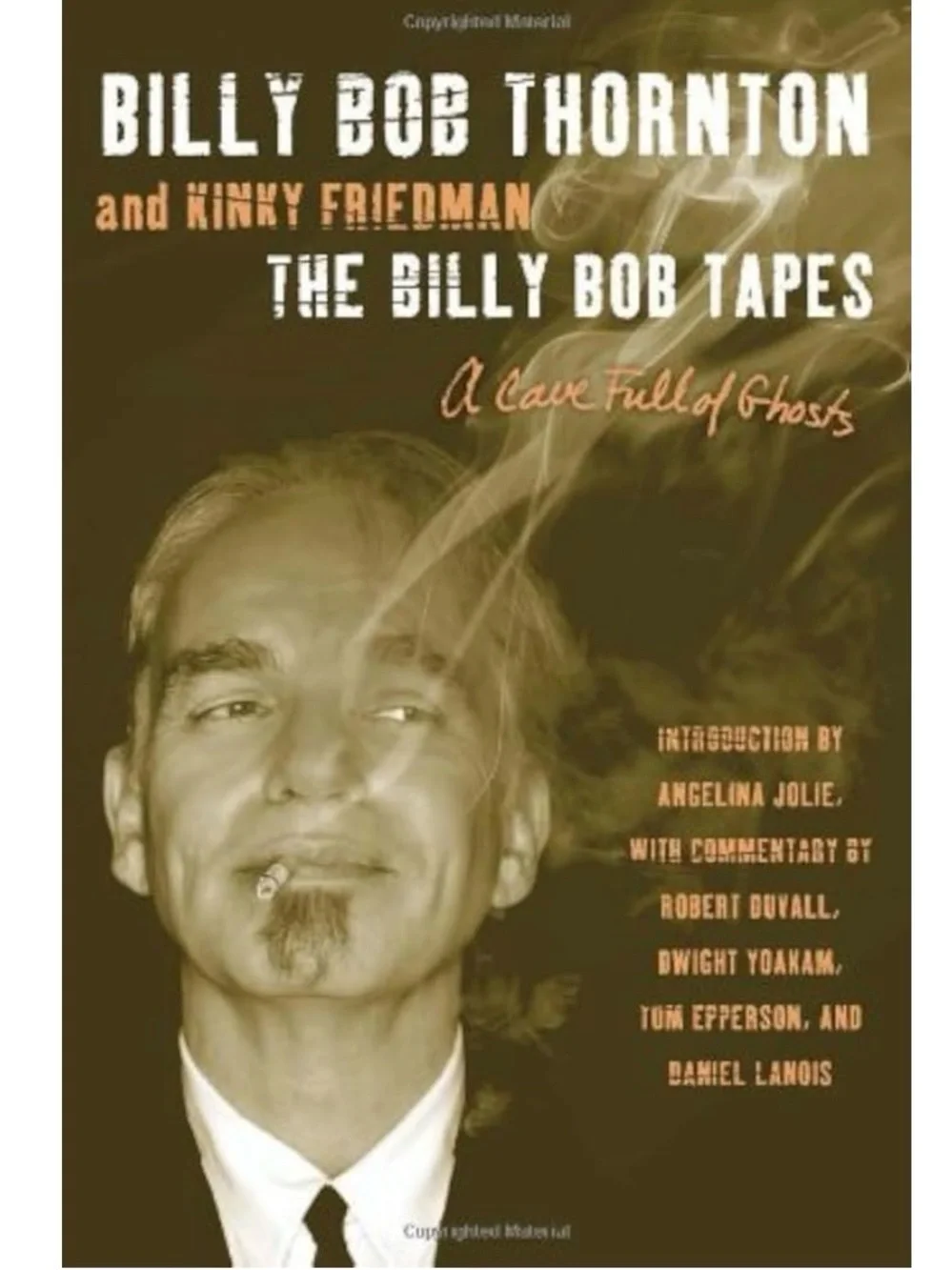 The Billy Bob Tapes by Billy Bob Thornton — Paperback Book NEW!